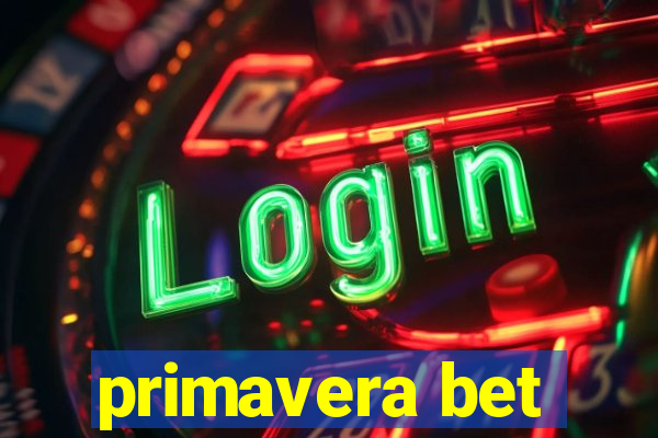 primavera bet